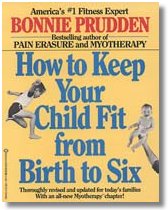 Softcover Book: How to Keep Your Child Fit from Birth to Six